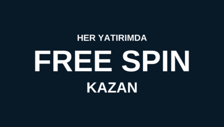 Her Yatırımda FREE SPIN Kazan